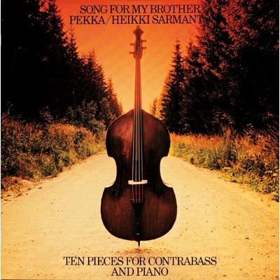 アルバム/Song For My Brother/Pekka & Heikki Sarmanto