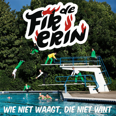 アルバム/Wie Niet Waagt, Die Niet Wint/De Fik Erin