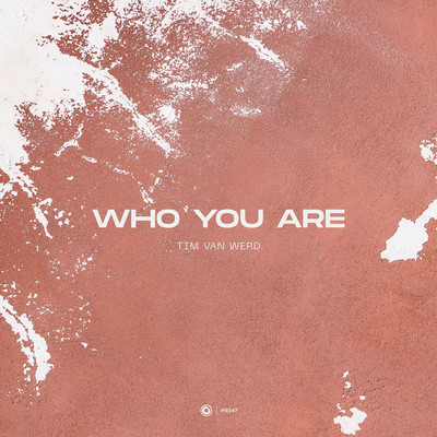 シングル/Who You Are (Extended Mix)/Tim van Werd