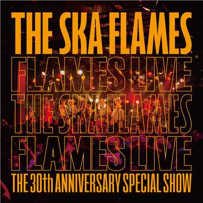 Everytime I Wanna Think About You (Live)/THE SKA FLAMES