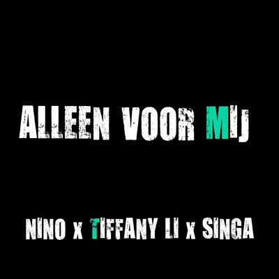 シングル/Alleen Voor Mij feat.Singa,Tiffany Li/Nino