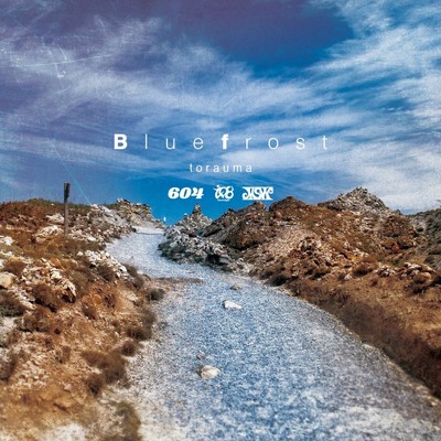 アルバム/Blue frost/TORAUMA