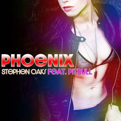シングル/Phoenix (feat. Pitbull)/Stephen Oaks