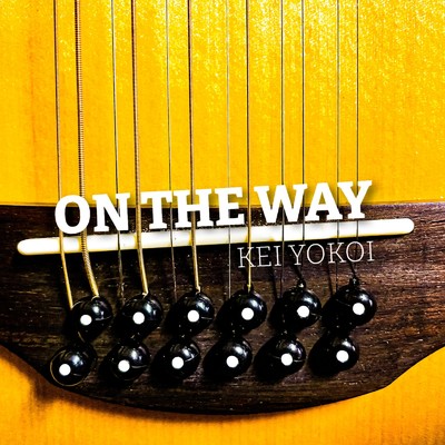 ON THE WAY/横井佳