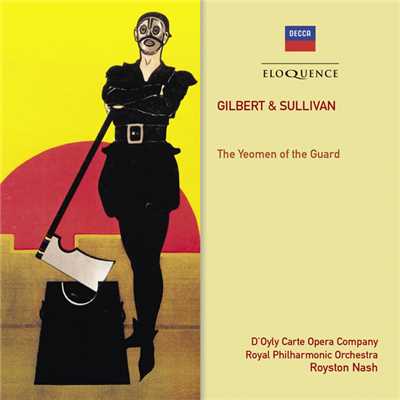 Sullivan: The Yeomen of the Guard ／ Act 2 - ”Hereupon We're Both Agreed”/John Reed／Kenneth Sandford／ロイヤル・フィルハーモニー管弦楽団／Royston Nash