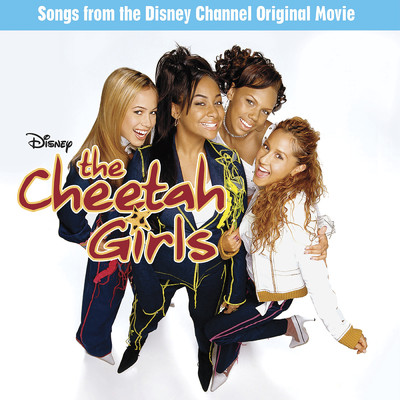 アルバム/The Cheetah Girls (Original TV Movie Soundtrack)/チーター・ガールズ
