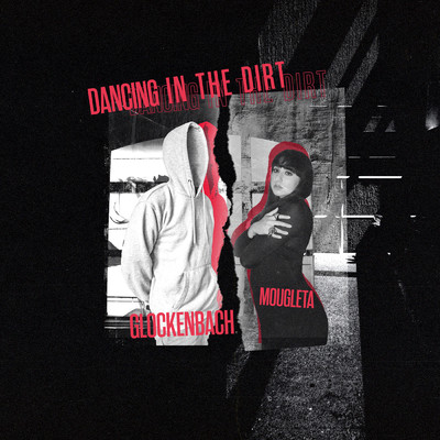 シングル/Dancing In The Dirt (featuring Mougleta)/Glockenbach