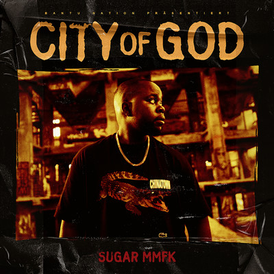 City Of God (Explicit)/Sugar MMFK