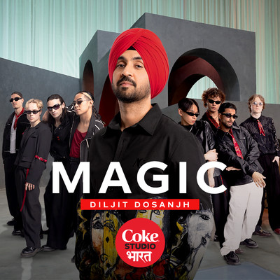 Magic | Coke Studio Bharat (featuring thiarajxtt)/Diljit Dosanjh