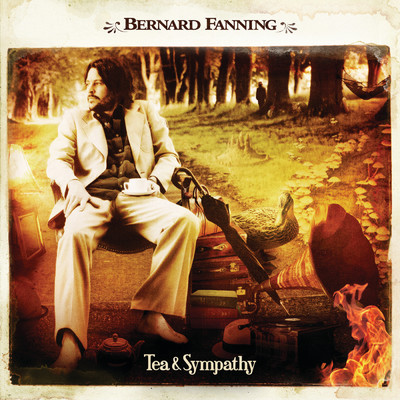 アルバム/Tea & Sympathy/Bernard Fanning