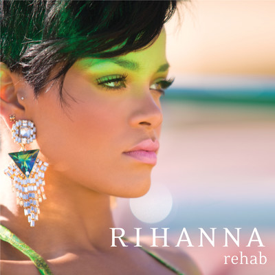 リハブ/Rihanna
