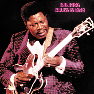 Blues Is King (Live At The International Club, Chicago／1966)/B.B. King