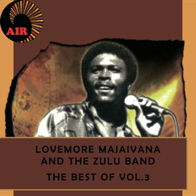 アルバム/The Best Of (Vol. 3)/Lovemore Majaivana／The  Zulu Band