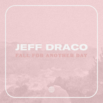 シングル/Fall For Another Day/Jeff Draco