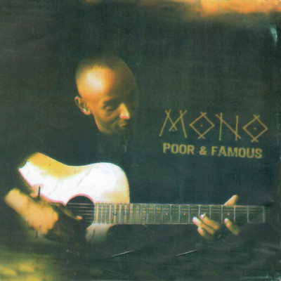 アルバム/Poor and Famous/Mono