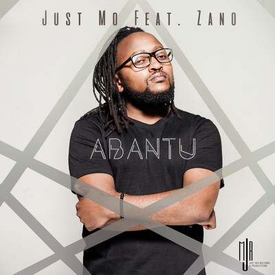 Abantu (feat. Zano)/Just Mo