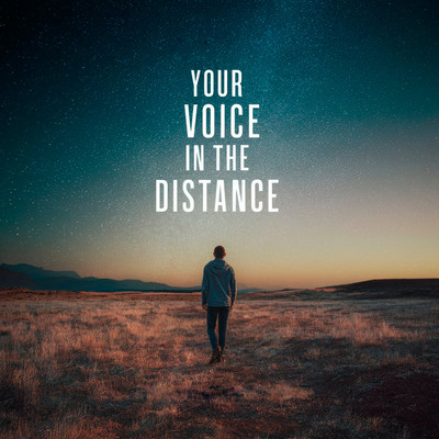 Your voice in the distance/Danzel Ako Eno