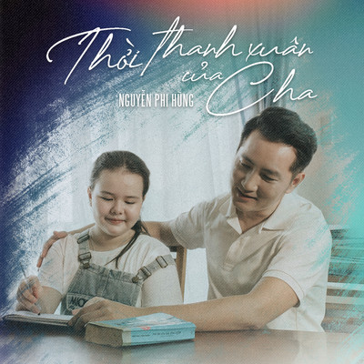 シングル/Thoi Thanh Xuan Cua Cha (Beat)/Nguyen Phi Hung