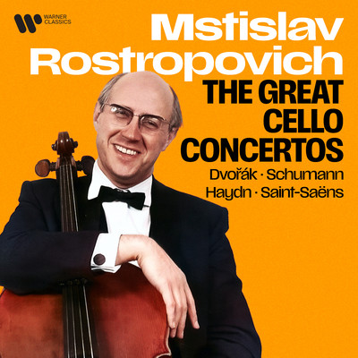 The Great Cello Concertos: Dvorak, Schumann, Haydn, Saint-Saens.../Mstislav Rostropovich