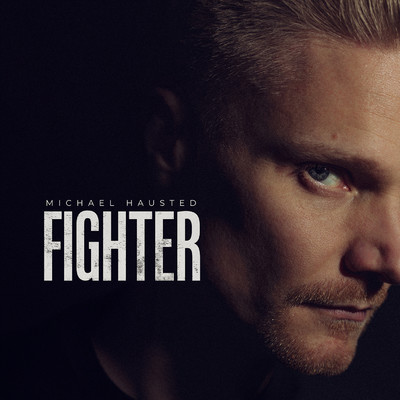 アルバム/Fighter/Michael Hausted