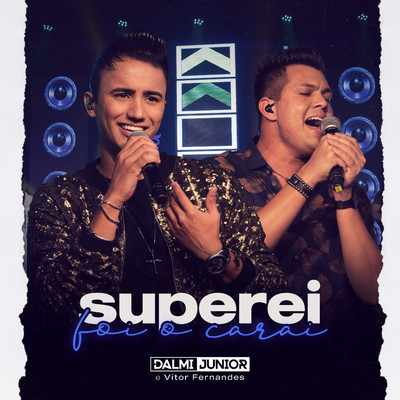 シングル/Superei Foi o Carai (Ao Vivo)/Dalmi Junior and Vitor Fernandes