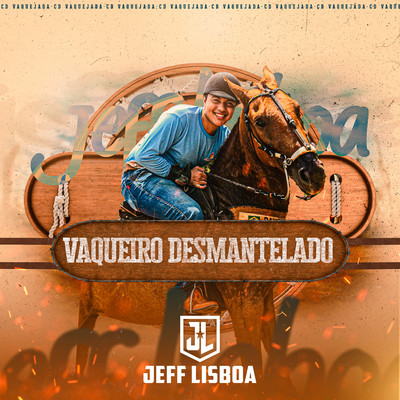 Vaqueiro Desmantelado/Jeff Lisboa