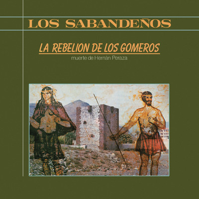 アルバム/La Rebelion de Los Gomeros (Remasterizado 2023)/Los Sabandenos