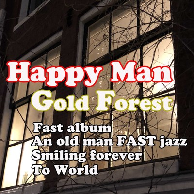 Happy Man/Gold Forest