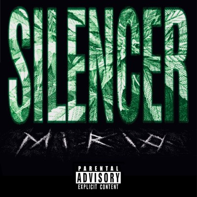 SILENCER/MiRiO