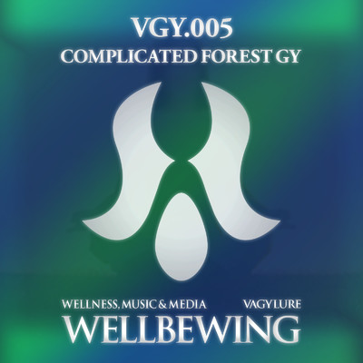 VGY.005 COMPLICATED FOREST GY/WELLBEWING