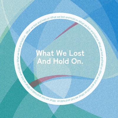 What We Lost And Hold On/307.(temporary named)
