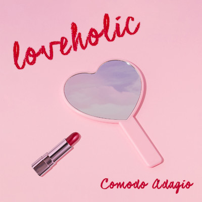 loveholic/Comodo Adagio