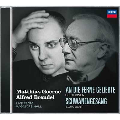 Schubert: 歌曲集《白鳥の歌》 D. 957 - 鳩の便り (D. 965a) (Live)/マティアス・ゲルネ／アルフレッド・ブレンデル