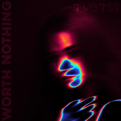 シングル/WORTH NOTHING (Instrumental)/TWISTED／Fast & Furious: The Fast Saga
