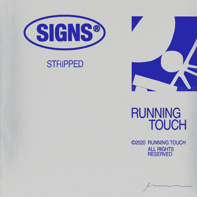 Signs (Stripped)/Running Touch