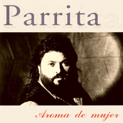 アルバム/Aroma De Mujer/Parrita