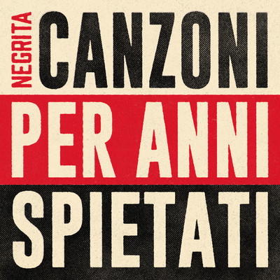 アルバム/Canzoni Per Anni Spietati/ネグリータ