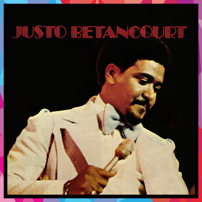 アルバム/Justo Betancourt/Justo Betancourt