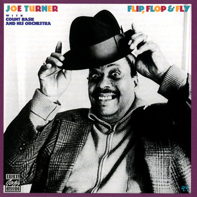 アルバム/Flip, Flop & Fly (featuring Count Basie And His Orchestra)/ジョー・ターナー