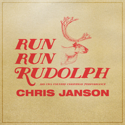 シングル/Run Run Rudolph (2019 CMA Country Christmas Performance) [Live]/Chris Janson