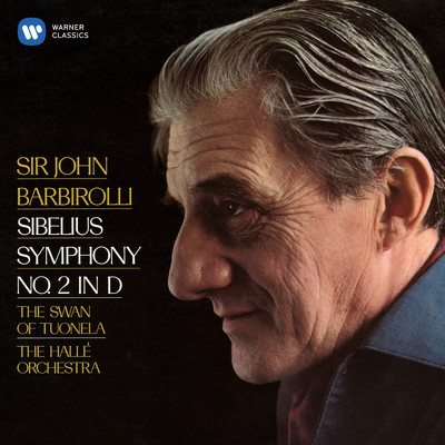 アルバム/Sibelius: Symphony No. 2, Op. 43 & The Swan of Tuonela/John Barbirolli
