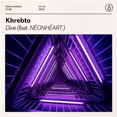 Dive (feat. NEONHEART)/Khrebto