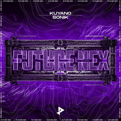 シングル/Sonik/Kuyano & Future Nex