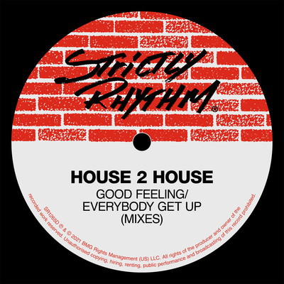 Good Feeling ／ Everybody Get Up (Mixes)/House 2 House