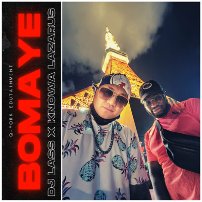 Bomaye/DJ Lass & Knowa Lazarus