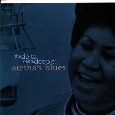 アルバム/The Delta Meets Detroit: Aretha's Blues/Aretha Franklin