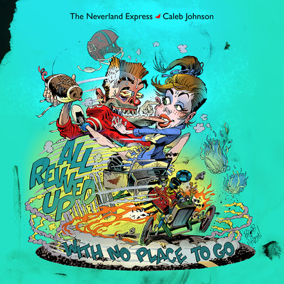シングル/All Revved Up With No Place To Go/The Neverland Express + Caleb Johnson