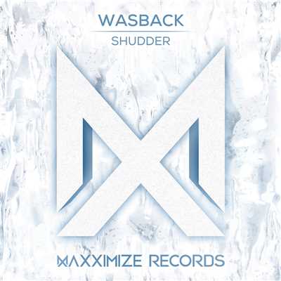 Shudder (Extended Mix)/Wasback