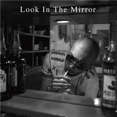 Look In The Mirror/迷子