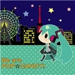 シングル/We are POP☆CANDY！ (feat. 初音ミク)/Runo